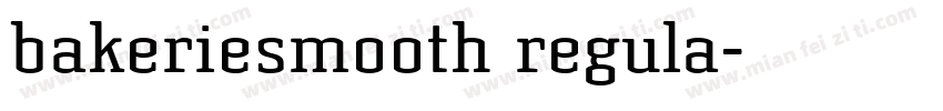 bakeriesmooth regula字体转换